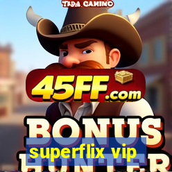 superflix vip